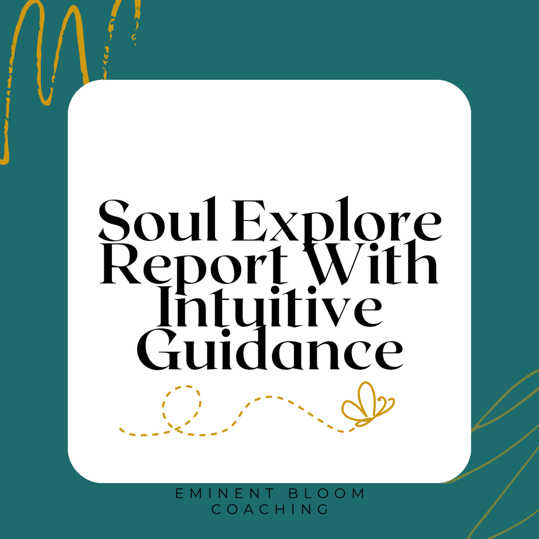 Soul Explore Report + Intuitive Guidance